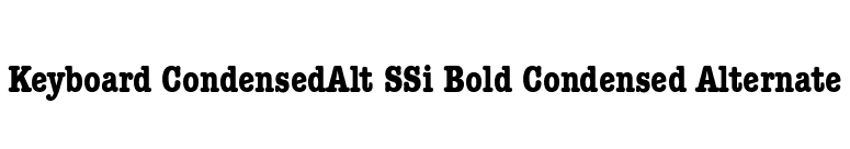 Keyboard CondensedAlt SSi Bold Condensed Alternate font preview