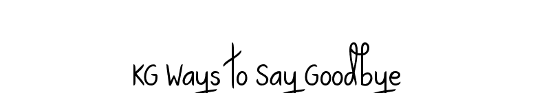 KG Ways to Say Goodbye font preview