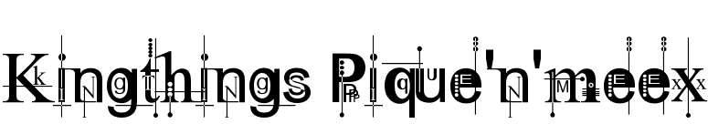 Kingthings Pique'n'meex font preview