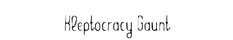 Kleptocracy Gaunt font preview