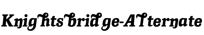 Knightsbridge-Alternate font preview