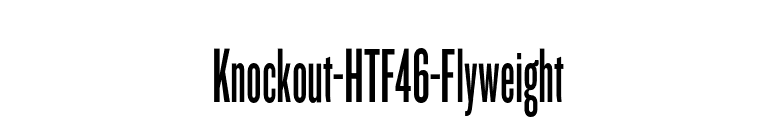 Knockout-HTF46-Flyweight font preview