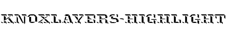 KnoxLayers-Highlight font preview