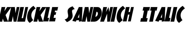 Knuckle Sandwich Italic font preview