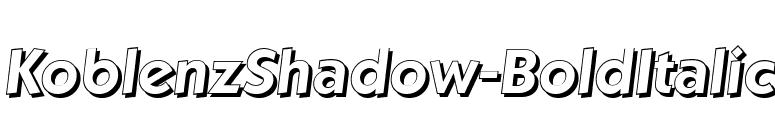 KoblenzShadow-BoldItalic font preview