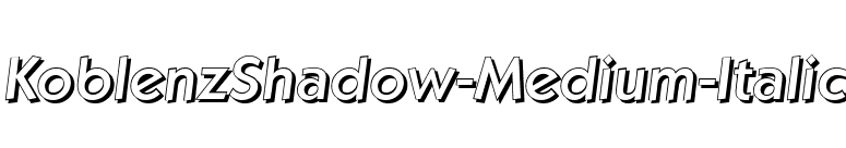 KoblenzShadow-Medium-Italic font preview