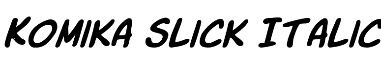 Komika Slick Italic font preview