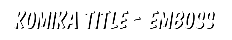 Komika Title - Emboss font preview