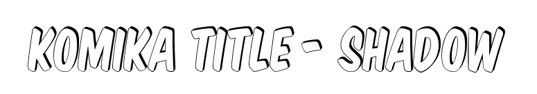 Komika Title - Shadow font preview