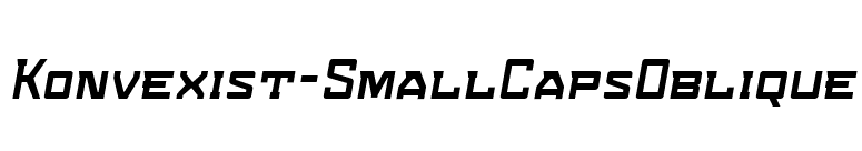 Konvexist-SmallCapsOblique font preview