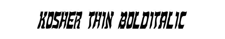 Kosher Thin BoldItalic font preview