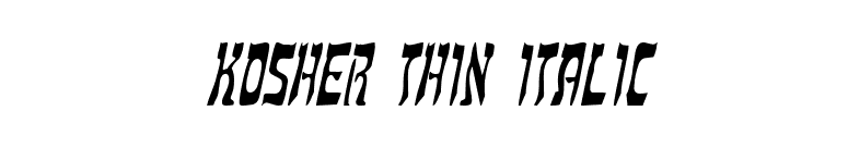 Kosher Thin Italic font preview