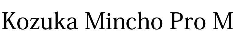 Kozuka Mincho Pro M font preview