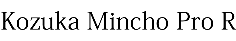 Kozuka Mincho Pro R font preview