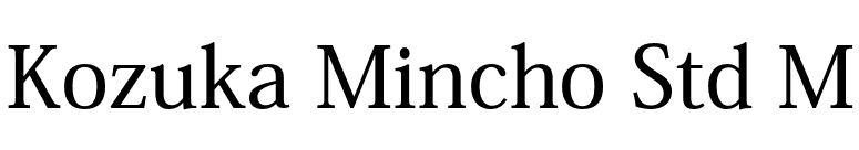 Kozuka Mincho Std M font preview