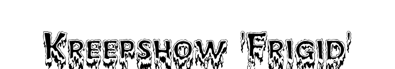 Kreepshow 'Frigid' font preview