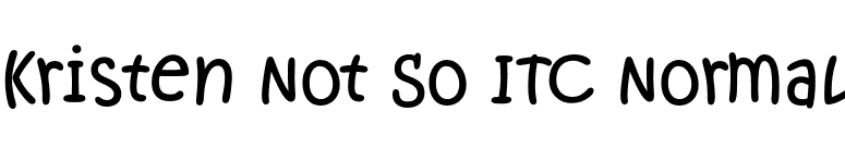 Kristen Not So ITC Normal font preview