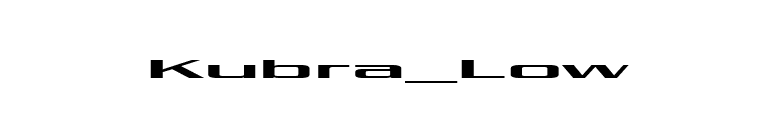 Kubra_Low font preview