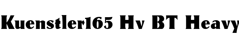 Kuenstler165 Hv BT Heavy font preview