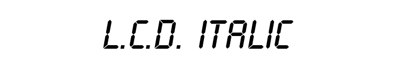 L.C.D. Italic font preview