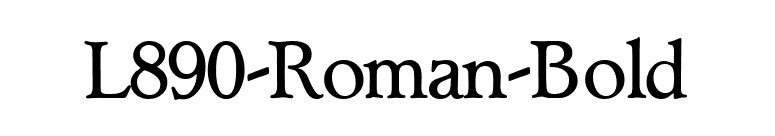 L890-Roman-Bold font preview