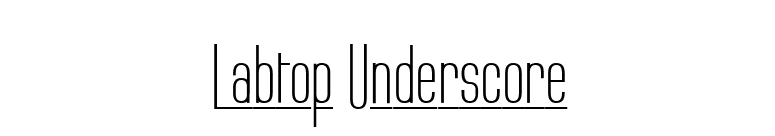 Labtop Underscore font preview