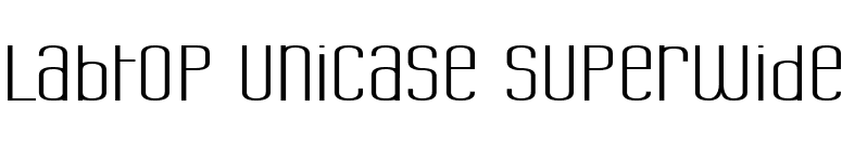 Labtop Unicase Superwide font preview