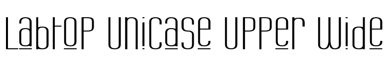 Labtop Unicase Upper Wide font preview
