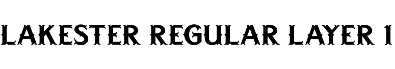 LAKESTER REGULAR LAYER 1 font preview
