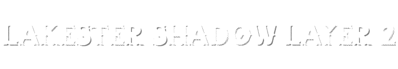 LAKESTER SHADOW LAYER 2 font preview