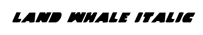 Land Whale Italic font preview