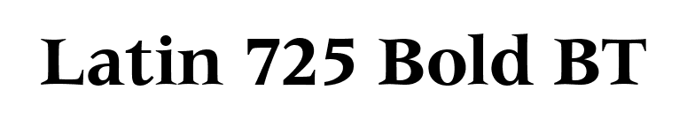 Latin 725 Bold BT font preview