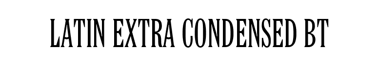 Latin Extra Condensed BT font preview
