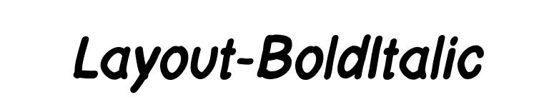 Layout-BoldItalic font preview