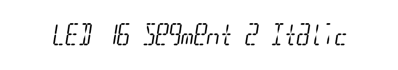 LED 16 Segment 2 Italic font preview