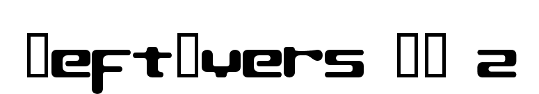 LeftOvers II 2 font preview