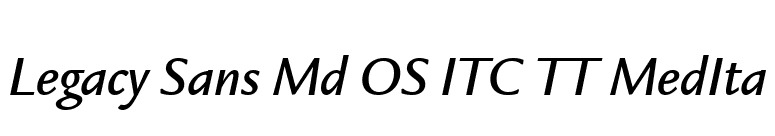 Legacy Sans Md OS ITC TT MedIta font preview
