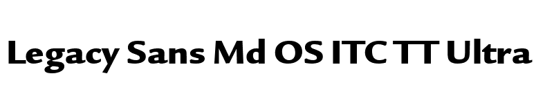 Legacy Sans Md OS ITC TT Ultra font preview