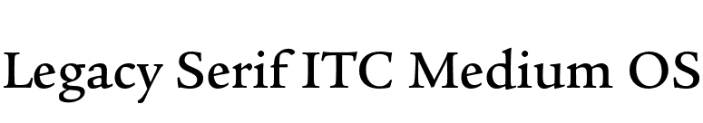 Legacy Serif ITC Medium OS font preview