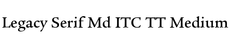 Legacy Serif Md ITC TT Medium font preview