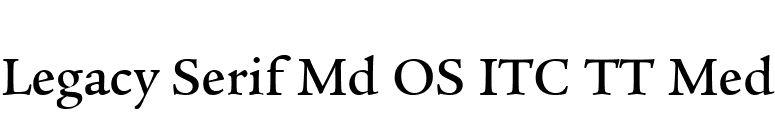 Legacy Serif Md OS ITC TT Med font preview