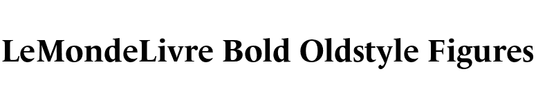 LeMondeLivre Bold Oldstyle Figures font preview