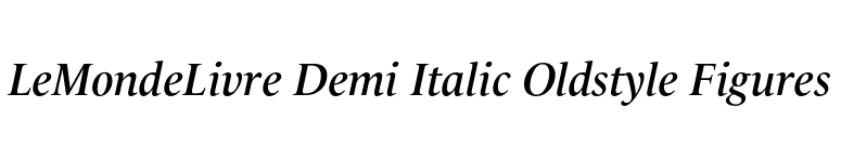 LeMondeLivre Demi Italic Oldstyle Figures font preview