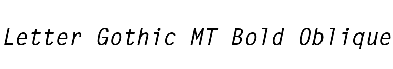 Letter Gothic MT Bold Oblique font preview