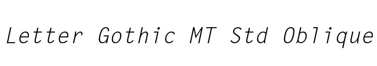 Letter Gothic MT Std Oblique font preview
