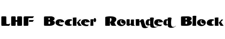 LHF Becker Rounded Block font preview