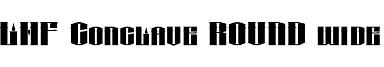 LHF Conclave ROUND wide font preview