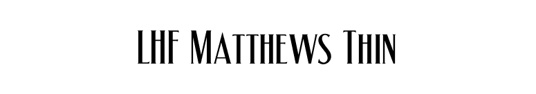 LHF Matthews Thin font preview