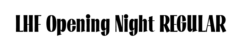 LHF Opening Night REGULAR font preview