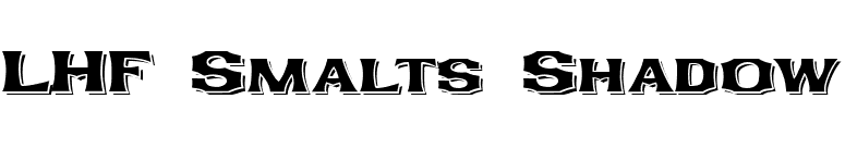 LHF Smalts Shadow font preview